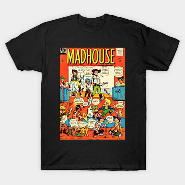 Vintage Comic Madhouse Cartel Cover Old Comic Book T-Shirt by Retro Comic Books